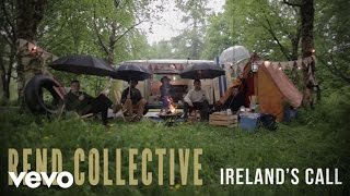 Rend Collective  Ireland’s Call Lyric Video [upl. by Ayekin926]