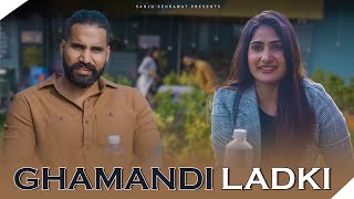 Ghamandi Ladki  Sanju Sehrawat 20  Short Film [upl. by Treat]