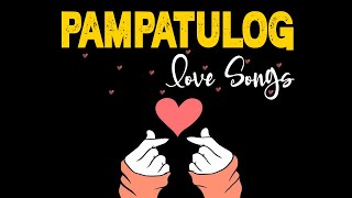 Relaxing Opm Tagalog Love Songs with Lyrics  Nonstop Pampatulog Love Songs Tagalog Sweet Opm Melody [upl. by Nairrad]