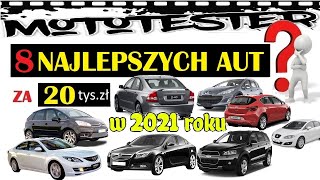 NAJLEPSZE AUTA ZA 20 tys złotych TOP 34 MotoTester [upl. by Avert736]