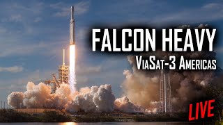 SpaceX Falcon Heavy ViaSat3 Americas Launch Live 🔴 [upl. by Bertero]