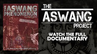 The Aswang Phenomenon  Full Documentary [upl. by Lynda863]