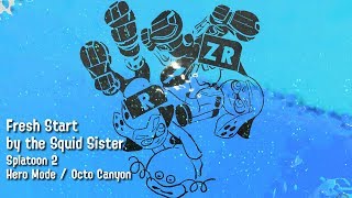 Fresh Start by the Squid Sisters Ending CreditsTheme  Splatoon 2 Hero Mode  Octo Canyon [upl. by Ainwat]