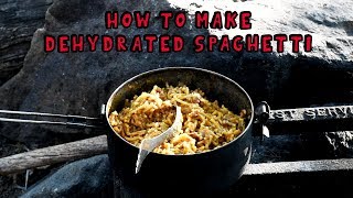 How to Make Your Own Dehydrated Camping Meals  Dehydrated Spaghetti [upl. by Deering880]