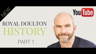 Introduction to Royal Doulton [upl. by Nyladam]