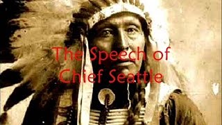 The Speech of Chief Seattle  The Great Chief in Washington [upl. by Assiram]