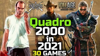 Quadro 2000 In 2021 A Good Choice 🤔  30 Games Tested [upl. by Ykcor]