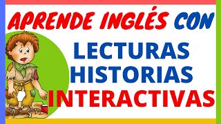 APRENDE INGLÉS CON LECTURAS HISTORIAS INTERACTIVAS EN INGLES Y ESPAÑOL [upl. by Allit]