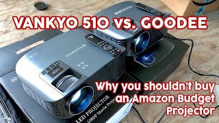 VANKYO 510 vs GooDee  The One Flaw of Amazon Budget Projectors [upl. by Bunny757]