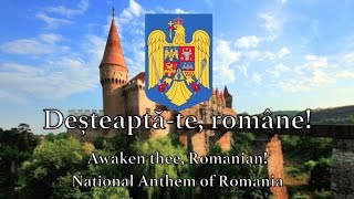 National Anthem Romania  Deșteaptăte române [upl. by Demb]