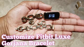 How To Customize Fitbit Luxe Gorjana Bracelet Make it Smaller or Larger [upl. by Attenyl]