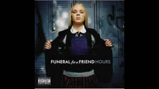 Funeral For A Friend  Hours Full Album HQ [upl. by Nirac]