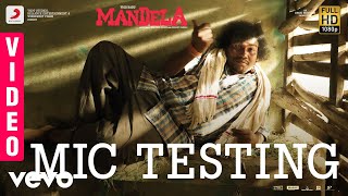 Mandela  Mic Testing Video  Yogi Babu  Bharath Sankar  Madonne Ashwin [upl. by Bloem242]