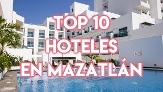 Top 10 Hoteles en Mazatlán [upl. by Jecoa]