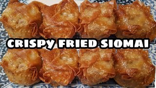 Crispy Fried Siomai  Fried Wanton [upl. by Silloh8]