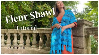 Fleur Shawl Crochet Tutorial  Ophelia Talks Crochet [upl. by Finnigan]