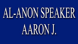 AlAnon Speaker  Aaron J [upl. by Rausch]