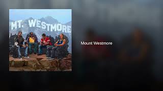 Mount Westmore  Cash App [upl. by Blodget]