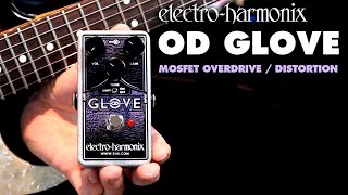 ElectroHarmonix OD Glove MOSFET Overdrive  Distortion Pedal Demo by Bill Ruppert [upl. by Cherlyn295]