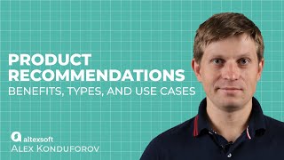 Product recommendations benefits types and use cases [upl. by Susejedesoj]