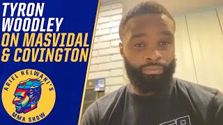 Tyron Woodley on training with Jorge Masvidal fighting Colby Covington  Ariel Helwani’s MMA Show [upl. by Ennaylime]