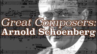 Great Composers Arnold Schoenberg [upl. by Erasmo]