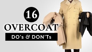 16 Overcoat Dos amp Donts  Gentlemans Gazette [upl. by Webber]