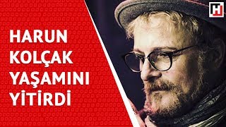 HARUN KOLÇAK YAŞAMINI YİTİRDİ [upl. by Sillsby]