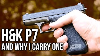 The HampK P7 And Why I Carry One [upl. by Neirol838]