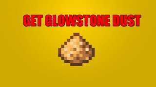 How to Get Glowstone Dust in Minecraft [upl. by Ajam]