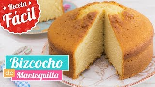 BIZCOCHO DE MANTEQUILLA  Receta fácil  Quiero Cupcakes [upl. by Gilder2]