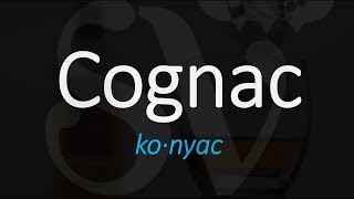 How to Pronounce Cognac French Pronunciation [upl. by Kannan887]