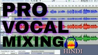 Audacity Tutorial how to mix amp Master Your Vocal to Sound Professional audacity in HINDI [upl. by Humbert]