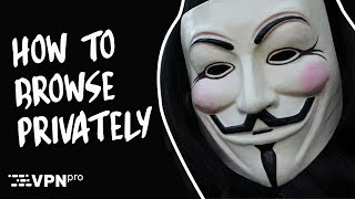 How to browse privately 3 completely anonymous methods I use [upl. by Irehs]