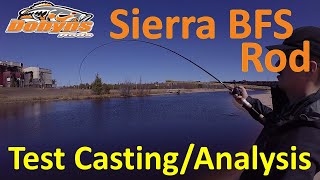 PART 2 Dobyns Sierra BFS Rod On The Water Review and Test [upl. by Namreg]