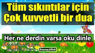 Tüm sıkıntılar için çok etkili bir dua ve tesbihat  Günlük Dualar 2 [upl. by Perkoff18]