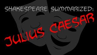 Shakespeare Summarized Julius Caesar [upl. by Sedecram429]