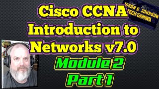 Intro To Networks v7  Module 2 Part 1 of 2  Cisco CCNA NETACAD [upl. by Hama]