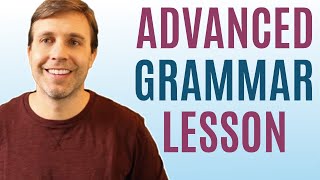 Confusing Grammar in English  Lesson for Advanced Learners [upl. by Ahsakat472]