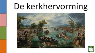 OUDE VIDEO 5 De kerkhervorming [upl. by Gerdeen]