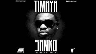 Timaya  Sanko Official Audio [upl. by Yursa]