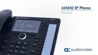 AudioCodes 445HD IP Phone Review [upl. by Elleirb]