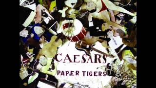 4 Caesars  Jerk it out Paper Tigers [upl. by Helaina]