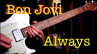 Bon Jovi  Always  guitar cover version by Vinai T [upl. by Arvell]