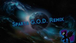 Sparta GOD Remix Reupload [upl. by Nivak]