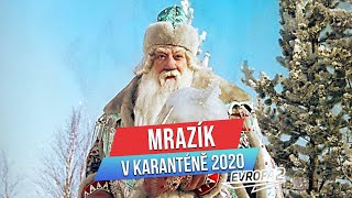 MRAZÍK V KARANTÉNĚ 2020 [upl. by Kenyon]