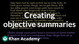 Creating objective summaries  Reading  Khan Academy [upl. by Amero]