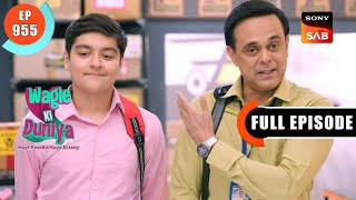 Atharvas Internship  Wagle Ki Duniya  Ep 955  Full Episode  22 April 2024 [upl. by Chaffinch]