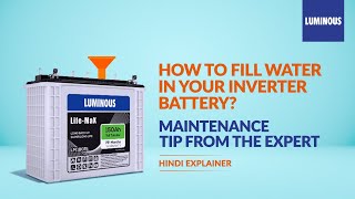 Inverter Battery for Home How to Fill Distilled Water in Inverter Battery  Maintenance Tips Hindi [upl. by Vogele]