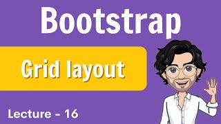 Bootstrap  Grid Layout  Web Development Course  Lecture 16 [upl. by Boot268]